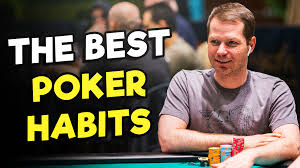 Poker Habits